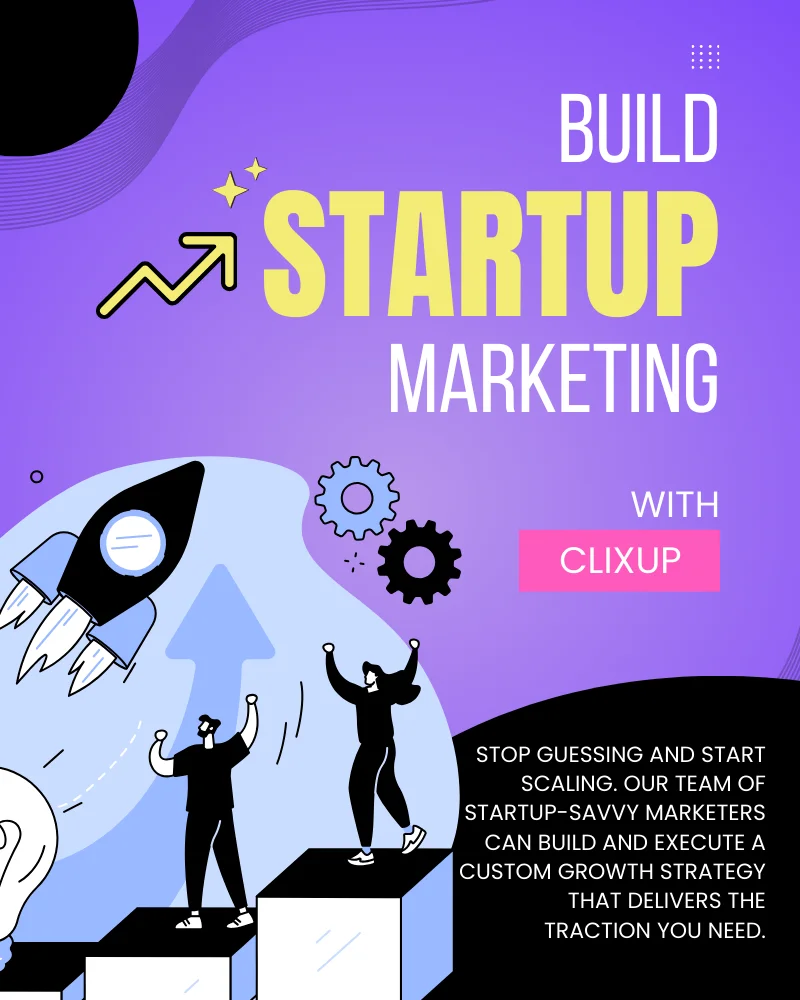 Build startup marketing strategies with Clixup
