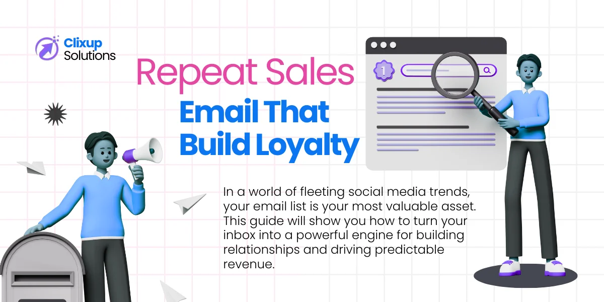 Email Marketing Strategies That Build Loyalty and Drive Repeat Sales