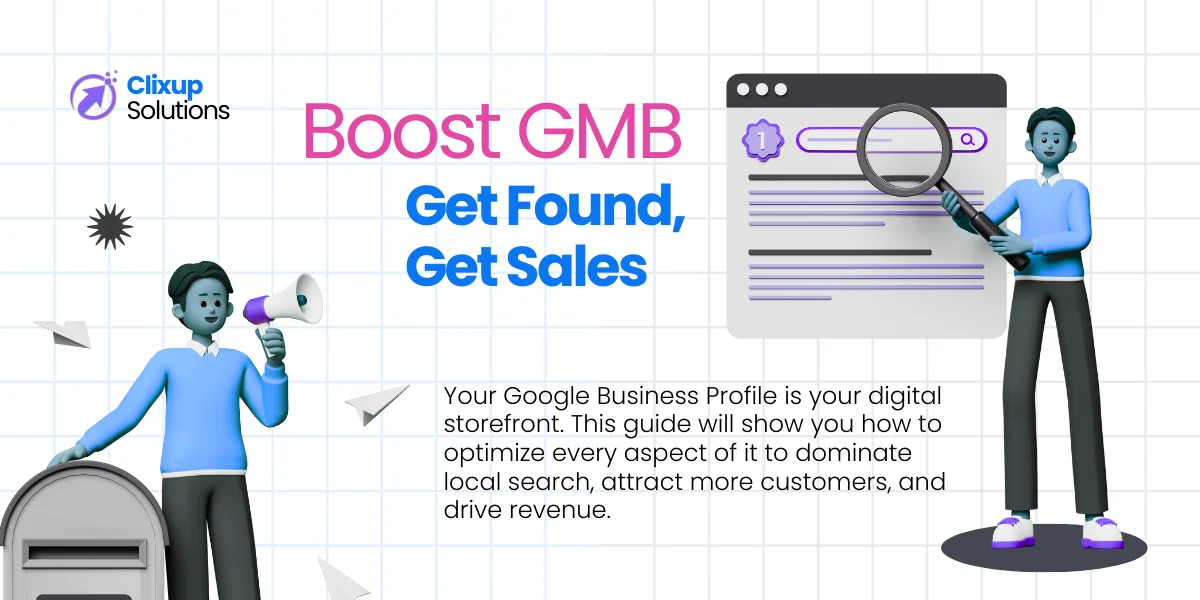Google Business Profile Optimization: Get Found, Get Clicks, Get Sales