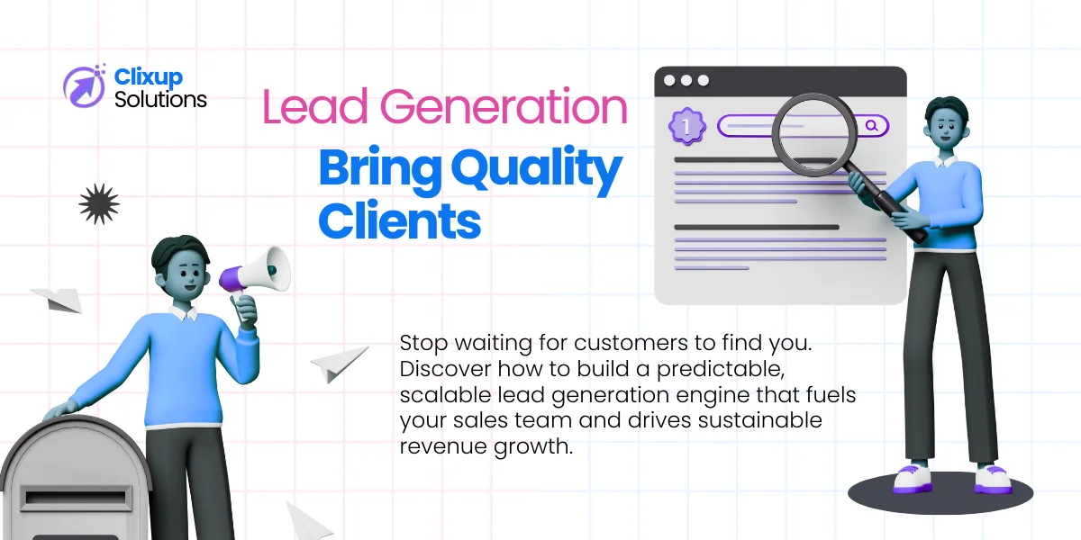 Lead Generation Strategies That Bring Consistent, High-Quality Clients