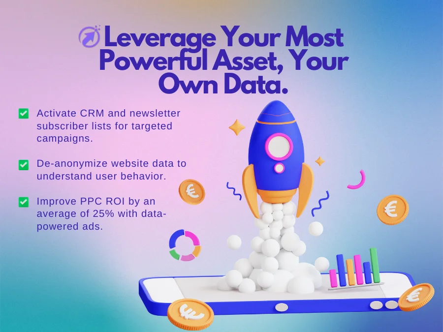 Leverage Your Most Powerful Asset: Your Own Data.